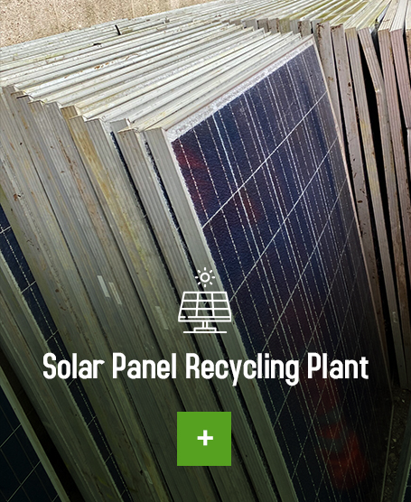 Solar panel recycling plant
